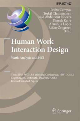 Human Work Interaction Design. Work Analysis and HCI
