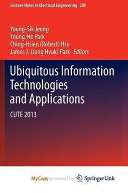 Ubiquitous Information Technologies and Applications