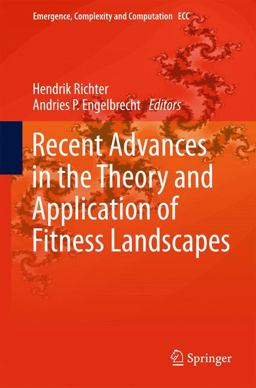 Recent Advances in the Theory and Application of Fitness Landscapes Recent Advances in the Theory and Application of Fitness Landscapes