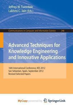 Advanced Techniques for Knowledge Engineering and Innovative Applications