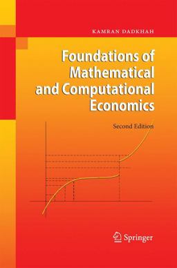 Foundations of Mathematical and Computational Economics 2nd 9783642423932 Front Cover