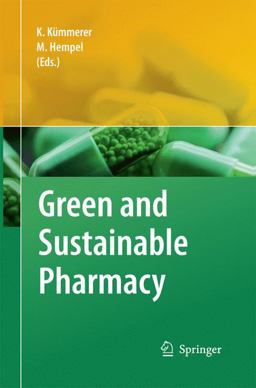 Green and Sustainable Pharmacy Green and Sustainable Pharmacy
