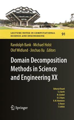 Domain Decomposition Methods in Science and Engineering XX Domain Decomposition Methods in Science and Engineering XX
