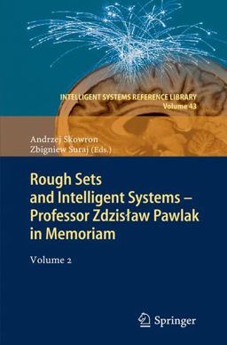 Rough Sets and Intelligent Systems - Professor Zdzisaw Pawlak in Memoriam