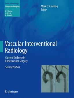 Vascular Interventional Radiology Current Evidence in Endovascular Surgery 2nd 9783642436680 Front Cover