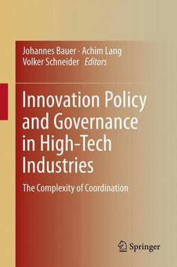 Innovation Policy and Governance in High-Tech Industries Innovation Policy and Governance in High-Tech Industries