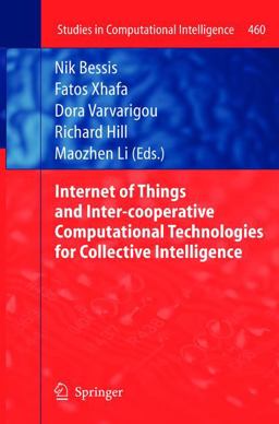 Internet of Things and Inter-Cooperative Computational Technologies for Collective Intelligence