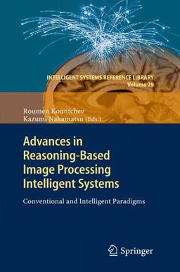 Advances in Reasoning-Based Image Processing Intelligent Systems