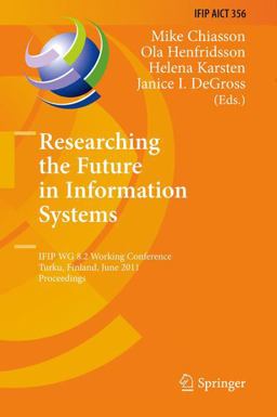 Researching the Future in Information Systems