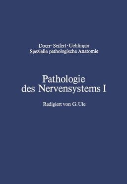 Pathologie des Nervensystems I