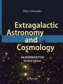 Extragalactic Astronomy and Cosmology: An Introduction  9783642540820 Front Cover