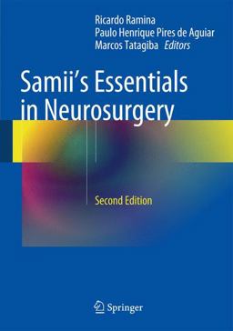 Samii's Essentials in Neurosurgery 2nd 9783642541148 Front Cover