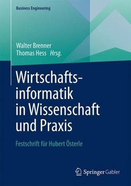 Wirtschaftsinformatik in Wissenschaft und Praxis Wirtschaftsinformatik in Wissenschaft und Praxis