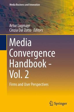 Media Convergence Handbook - Vol. 2 Media Convergence Handbook - Vol. 2