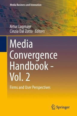 Media Convergence Handbook - Vol. 2 Media Convergence Handbook - Vol. 2