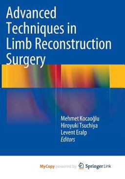 Advanced Techniques in Limb Reconstruction Surgery