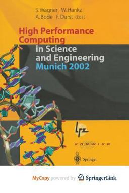 High Performance Computing in Science and Engineering, Munich 2002