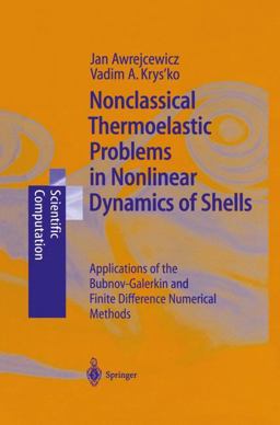 Nonclassical Thermoelastic Problems in Nonlinear Dynamics of Shells Nonclassical Thermoelastic Problems in Nonlinear Dynamics of Shells