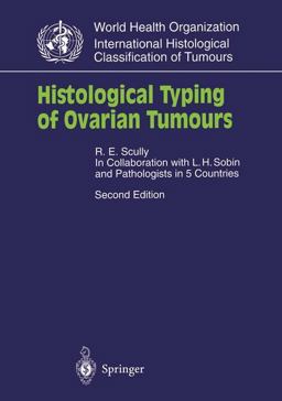 Histological Typing of Ovarian Tumours Histological Typing of Ovarian Tumours