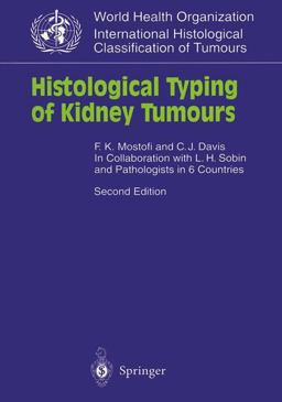 Histological Typing of Kidney Tumours Histological Typing of Kidney Tumours