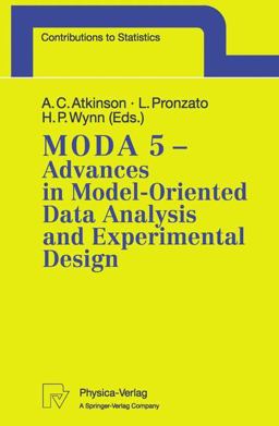 Moda 5 - Advances in Model-Oriented Data Analysis and Experimental Design