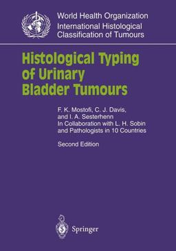 Histological Typing of Urinary Bladder Tumours Histological Typing of Urinary Bladder Tumours