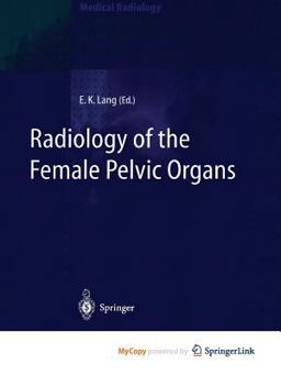 Radiology of the Female Pelvic Organs