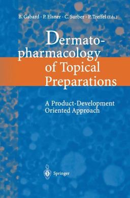 Dermatopharmacology of Topical Preparations Dermatopharmacology of Topical Preparations