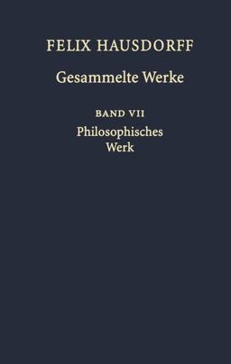 Felix Hausdorff Gesammelte Werke Band VII