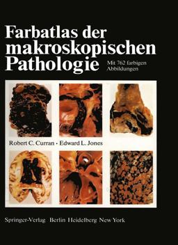 Farbatlas der Makroskopischen Pathologie