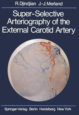 Super-Selective Arteriography of the External Carotid Artery  9783642665981 Front Cover