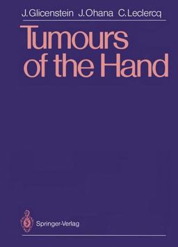 Tumours of the Hand Tumours of the Hand