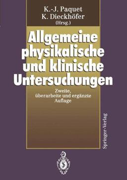 Allgemeine Physikalische und Klinische Untersuchungen