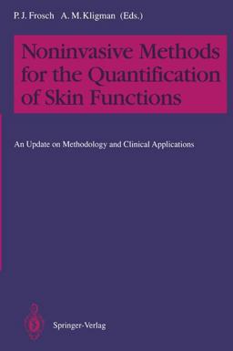 Noninvasive Methods for the Quantification of Skin Functions