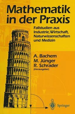 Mathematik in der Praxis Mathematik in der Praxis