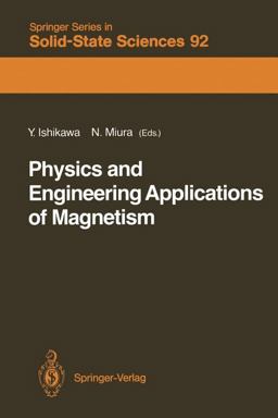 Physics and Engineering Applications of Magnetism Physics and Engineering Applications of Magnetism