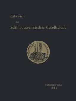 Jahrbuch der Schiffbautechnischen Gesellschaft Jahrbuch der Schiffbautechnischen Gesellschaft
