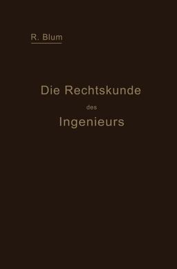 Die Rechtskunde des Ingenieurs