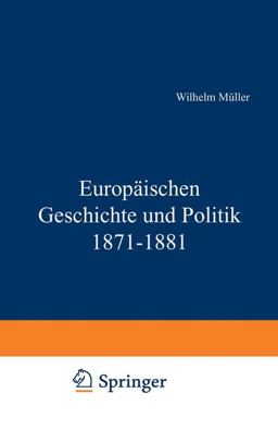 Europäische Geschichte und Politik 1871-1881