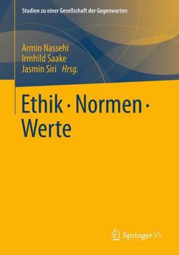 Ethik - Normen - Werte 2014 9783658001100 Front Cover