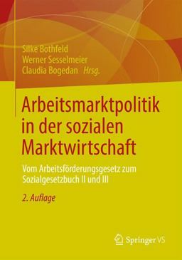 Arbeitsmarktpolitik in der Sozialen Marktwirtschaft