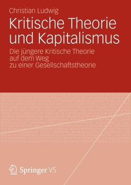 Kritische Theorie und Kapitalismus