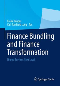 Finance Bundling and Finance Transformation Shared Services Next Level  9783658003722 Front Cover