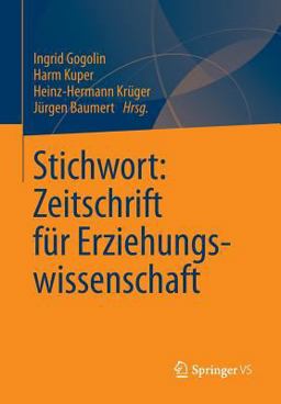 Stichwort: Zeitschrift Für Erziehungswissenschaft Stichwort: Zeitschrift Für Erziehungswissenschaft
