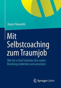 Mit Selbstcoaching Zum Traumjob Mit Selbstcoaching Zum Traumjob
