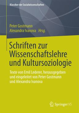 Schriften Zur Wissenschaftslehre und Kultursoziologie