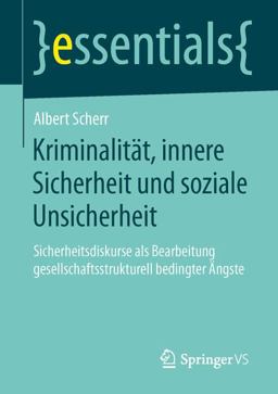 Kriminalität, Innere Sicherheit und Soziale Unsicherheit