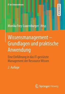 Wissensmanagement - Grundlagen und Praktische Anwendung