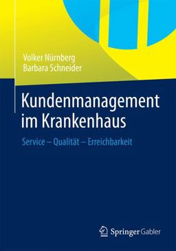 Kundenmanagement Im Krankenhaus Kundenmanagement Im Krankenhaus