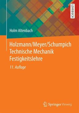 Holzmann/Meyer/Schumpich Technische Mechanik Festigkeitslehre